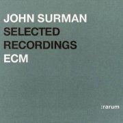 John Surman - Selected Recordings (2004)