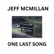 Jeff McMillan - One Last Song (2024) [Hi-Res]