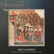 Les Sacqueboutiers, Pierre Hamon, Driss El Maloumi - Reis Glorios (2016) [Hi-Res]