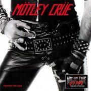 Mötley Crüe - Too Fast For Love (40th Anniversary Remastered) (2021)
