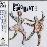 VA - That's Eurobeat Vol. 3 (1987)