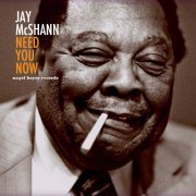 Jay McShann - Need You Now (2021)