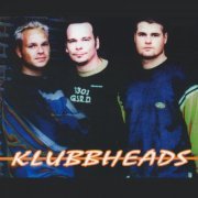 Klubbheads - Discography (1996-2018)