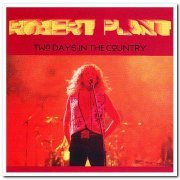 Robert Plant - Two Days In The Country (1994)