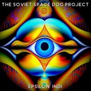 The Soviet Space Dog Project - Epsilon Indi (2024)