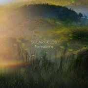 Solar Fields - Formations (2022) [Hi-Res[