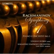 Yevgeny Sudbin, Singapore Symphony Orchestra, Lan Shui - Rachmaninov: Symphony No. 1 & Piano Concerto No. 1 (2013) [Hi-Res]