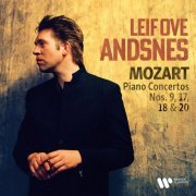 Leif Ove Andsnes - Mozart: Piano Concertos Nos. 9 "Jeunehomme", 17, 18 & 20 (2023)
