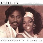 Yarbrough & Peoples - Guilty (1985)