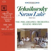 Eugene Ormandy, Philadelphia Orchestra - Tchaikovsky: Swan Lake (Excerpts) (1962)