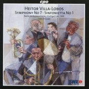 WDR Sinfonieorchester Köln - Villa-Lobos: Symphony No. 7 & Sinfonietta No. 1 (2000)