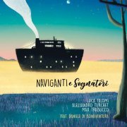 Luca Falomi, Alessandro Turchet, Max Trabucco - Naviganti e sognatori (2021) [Hi-Res]