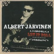 Albert Jarvinen - Let It Roll Rocks and Rarities (2004)