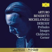 Arturo Benedetti Michelangeli - Debussy: Preludes, Images, Children's Corner (2020)