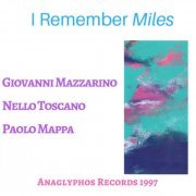 Giovanni Mazzarino, Nello Toscano, Paolo Mappa - I Remember Miles (1997)