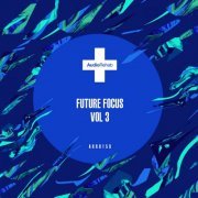 VA - Future Focus, Vol. 3 (2019)