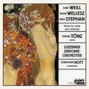 Stefan Tönz, Luzerner Sinfonieorchester, Jonathan Nott - Weill, Wellesz & Stephan: Works for Violin & Orchestra (2021)