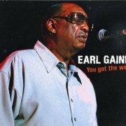 Earl Gaines - You Got The Walk (2010)