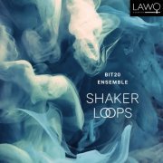 BIT20 Ensemble - Adams_ Shaker Loops (2023) Hi-Res