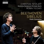 Christian Tetzlaff, Deutsches Symphonie-Orchester Berlin & Robin Ticciati - Beethoven & Sibelius: Violin Concertos (2019) Hi-Res