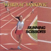 Weird Al Yankovic - Running With Scissors (1999) [Hi-Res]