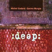 Michel Godard, Gavino Murgia - Deep (2013)