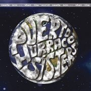 Puerto Hurraco Sisters - What the World Needs Now (2021) [Hi-Res]