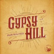 Gypsy Hill - Our Routes (2014)