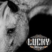 Lucky Mays - Lucky Mays (2019)