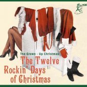 VA - The Twelve Rockin' Days Of Christmas: The Grown-Up Christmas (2019)