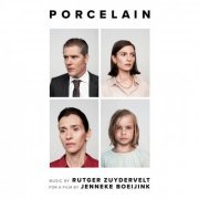 Rutger Zuydervelt - Porcelain (Original Film Soundtrack) (2020)