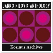 Janko Nilovic - Anthology (2014)