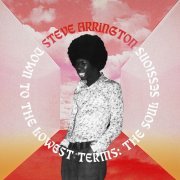 Steve Arrington - Down to the Lowest Terms: The Soul Sessions (2020) [Hi-Res]