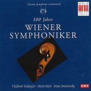 Wiener Symphoniker, Fedosejev, Stein, Swarowsky - 100 Jahre Wiener Symphoniker (Box-Set) (2000)