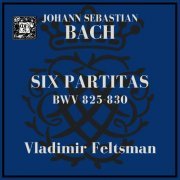 Vladimir Feltsman - Bach: The Partitas, BWV 825-830 (2022)