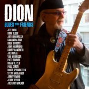 Dion - Blues With Friends (2020) [CD-Rip]
