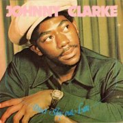 Johnny Clarke - Don't Stay Out Late (Expanded Edition) (2023)