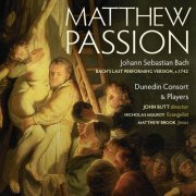 Dunedin Consort & Players - Bach: Matthew Passion (2008) [Hi-Res]