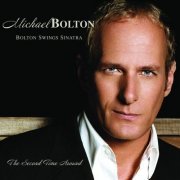 Michael Bolton - Bolton Swings Sinatra (2006)