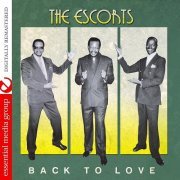 The Escorts - Back To Love (Remastered) (2011)