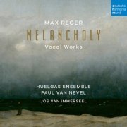 Huelgas Ensemble - Max Reger: Melancholy (Vocal Works) (2024) [Hi-Res]
