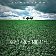 André Charlier, Benoît Sourisse, Louis Winsberg - Tales From Michael (2018)