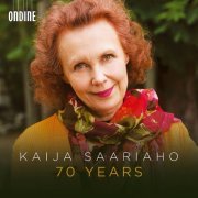 The Finnish Radio Symphony Orchestra, Avanti Chamber Orchestra, Orchestre de Paris - Kaija Saariaho: 70 Years (2023)