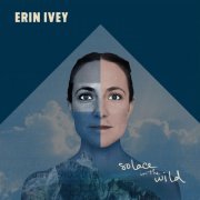 Erin Ivey - Solace in the Wild (2021)