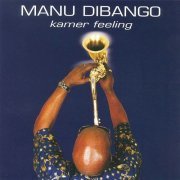 Manu Dibango - Kamer Feeling (2001) FLAC