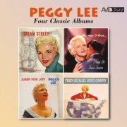 Peggy Lee - Four Classic Albums (Dream Street / The Man I Love / Jump for Joy / Blues Cross Country) (Digitally Remastered) (2018)