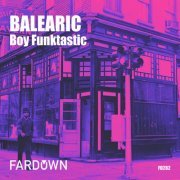 Boy Funktastic - Balearic (2023)