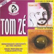 Tom Ze - Se O Caso E Chorar & Todos Os Olhos (1994)