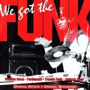 VA - We Got The Funk (1999)