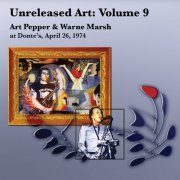 Art Pepper & Warne Marsh - Unreleased Art, Vol. 9: Art Pepper & Warne Marsh at Donte's, April 26, 1974 (Live At Donte’s, April 26, 1974) (2022)